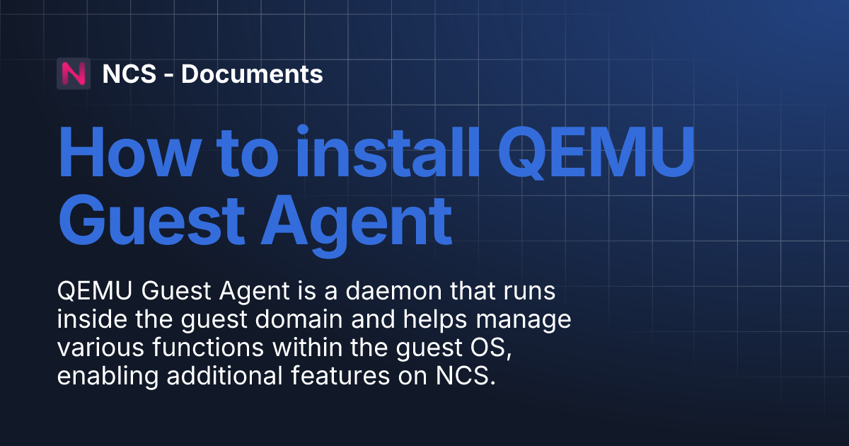 How to install QEMU Guest Agent | NCS Documents - EN | NCS - Documents